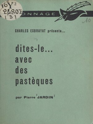 cover image of Dites-le... avec des pastèques